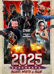2025: Кровавый, белый и синий