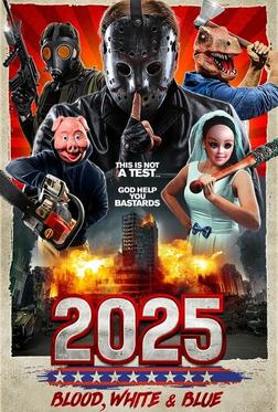 2025: Кровавый, белый и синий 2025: Кровавый, белый и синий