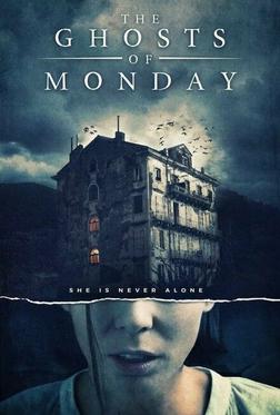The Ghosts of Monday The Ghosts of Monday