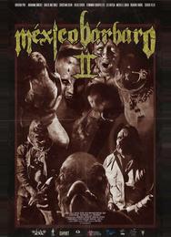 Варварская Мексика 2