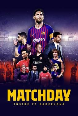 Matchday: Изнутри ФК Барселона Matchday: Изнутри ФК Барселона