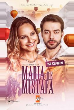 Мария и Мустафа Мария и Мустафа