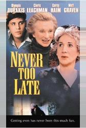 Никогда не поздно (1996)