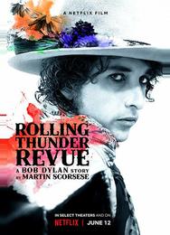 Rolling Thunder Revue: История Боба Дилана Мартина Скорсезе